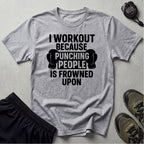 I Work Out T-Shirt