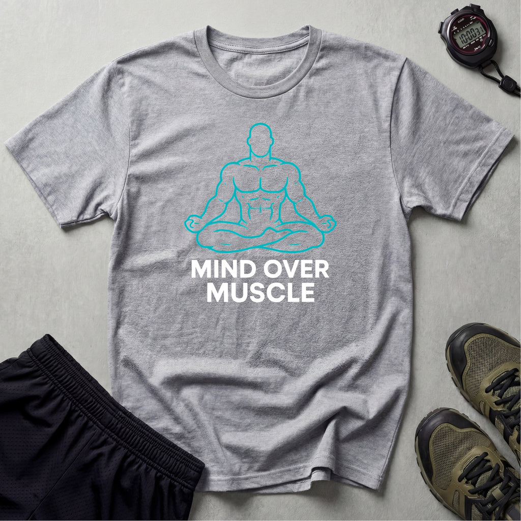 Mind Over Muscle T-Shirt