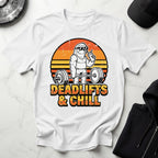 Deadlifts and Chill Gym T-Shirt