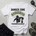 Gridiron Danger Zone Touchdown or Bail Out Gym T-Shirt