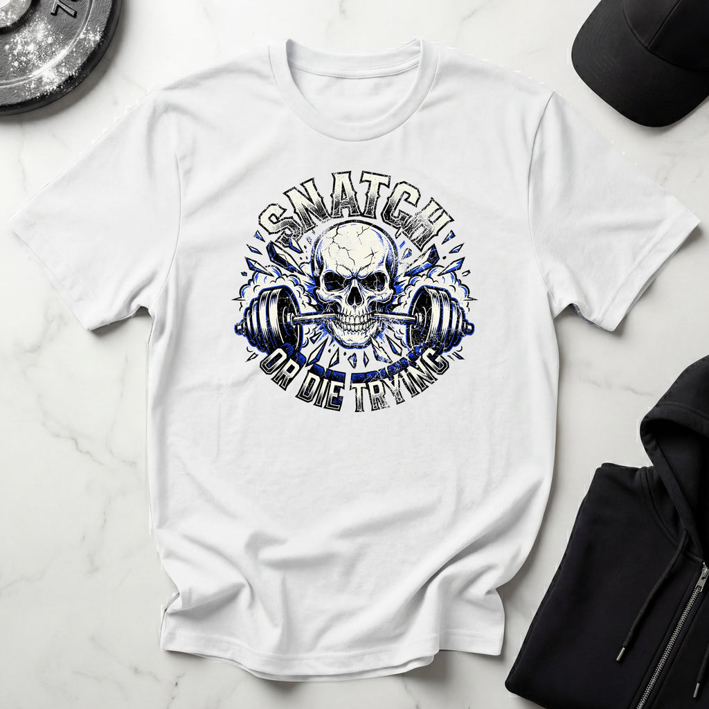 Snatch Or Die Weightlifting Gym T-Shirt