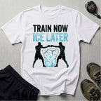 Train Now Ice Later Boxing Gymwear T-Shirt