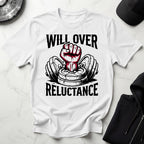 Will Over Reluctance Gym T-Shirt