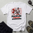 Discipline Breaks Barriers T-Shirt
