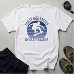Easily Distracted by Skateboards T-Shirt